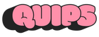 QUIPS